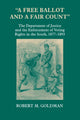 Book cover of: "a Free Ballot and a Fair Count". By: Robert Goldman - undifferentiated