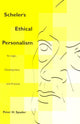 Book cover of: Scheler's Ethical Personalism. By: Peter Spader