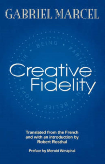 Book cover of: Creative Fidelity. By: Gabriel Marcel