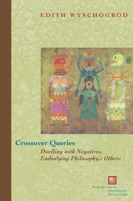 Book cover of: Crossover Queries. By: Edith Wyschogrod