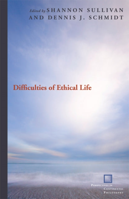 Book cover of: Difficulties of Ethical Life
