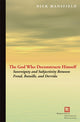Book cover of: God Who Deconstructs Himself. By: Nick Mansfield