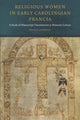 Book cover of: Religious Women in Early Carolingian Francia