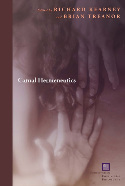 Book cover of: Carnal Hermeneutics. By: Richard Kearney