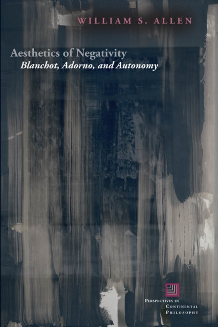 Book cover of: Aesthetics of Negativity. By: William S. Allen