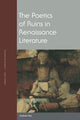 Book cover of: Poetics of Ruins in Renaissance Literature. By: Andrew Hui