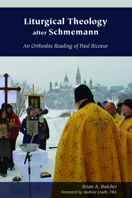 Book cover of: Liturgical Theology After Schmemann. By: Brian A. Butcher