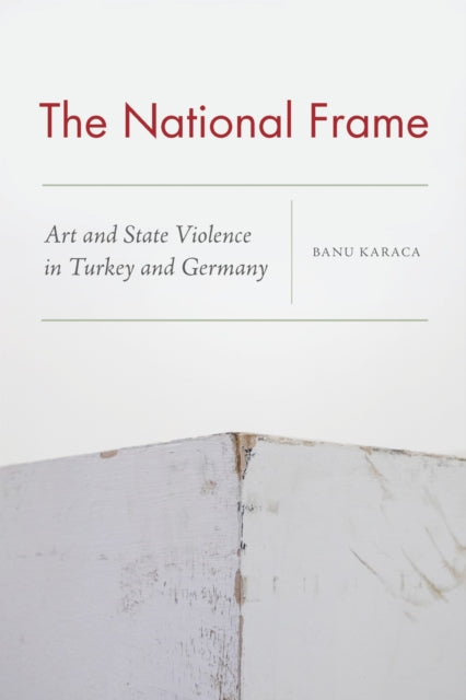 Book cover of: National Frame. By: Banu Karaca