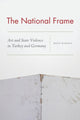 Book cover of: National Frame. By: Banu Karaca