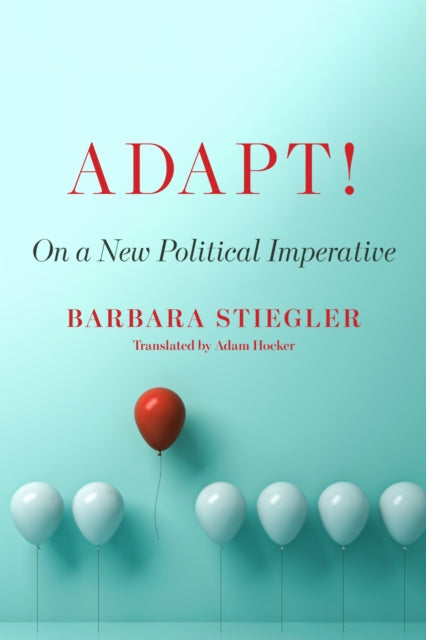 Book cover of: Adapt!. By: Barbara Stiegler