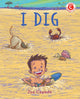Book cover of: I Dig. By: Joe Cepeda