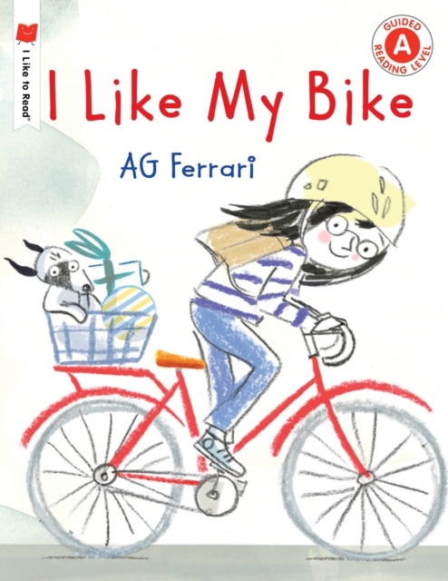 Book cover of: I Like My Bike. By: A. G. AG Ferrari