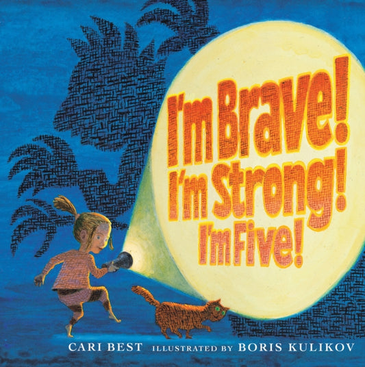 Book cover of: I'm Brave! I'm Strong! I'm Five!