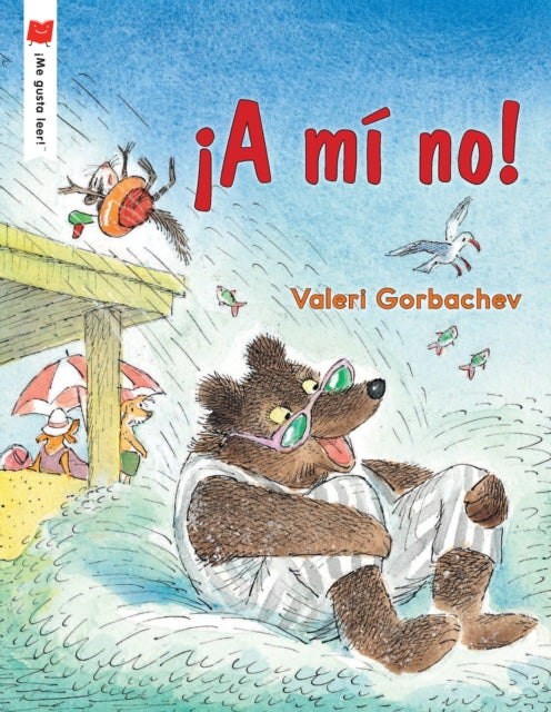 Book cover of: !A mi no!. By: Valeri Gorbachev