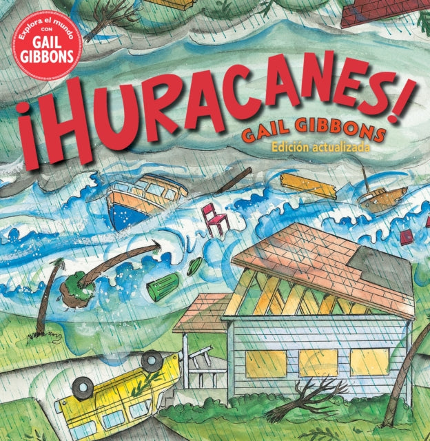 Book cover of: !Huracanes!/ Hurricanes. By: Gail Gibbons