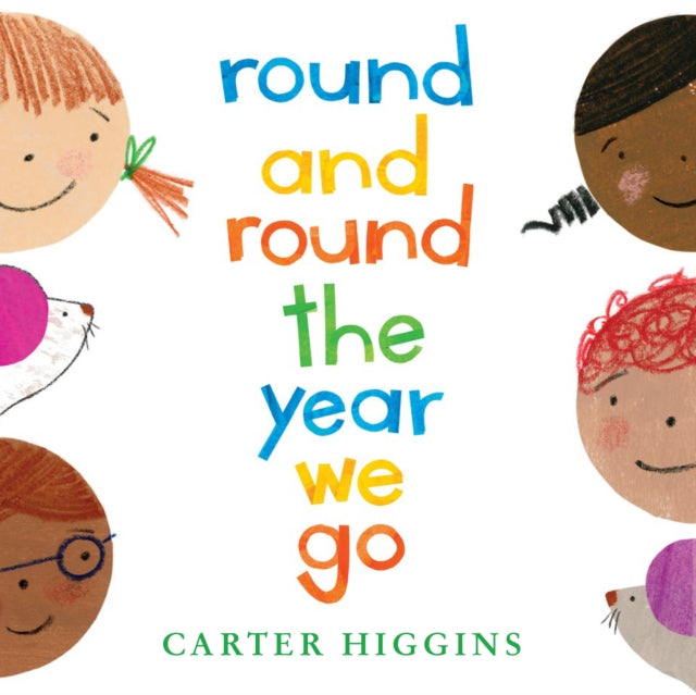 Book cover of: Round and Round the Year We Go. By: Carter Higgins