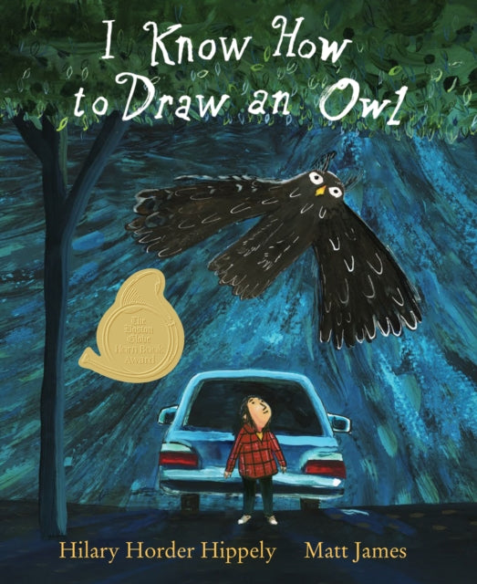 Book cover of: I Know How to Draw an Owl. By: Hilary Horder Hippely