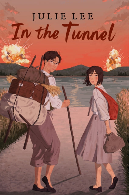 Book cover of: In the Tunnel. By: Julie Lee