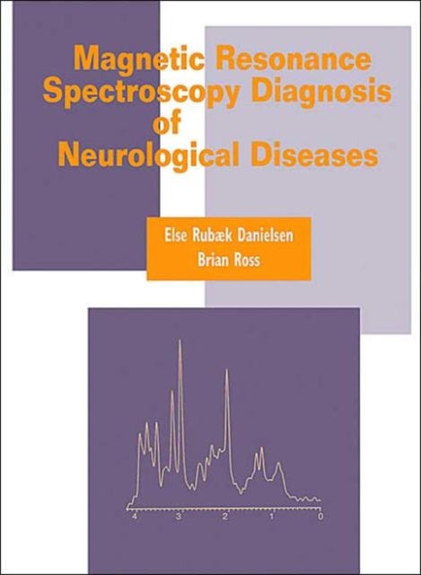 Book cover of: Magnetic Resonance Spectroscopy Diagnosis of Neurological Diseases