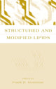 Book cover of: Structured and Modified Lipids. By: Frank Denby Gunstone