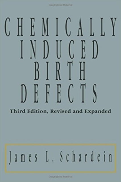 Book cover of: Chemically Induced Birth Defects. By: James Schardein