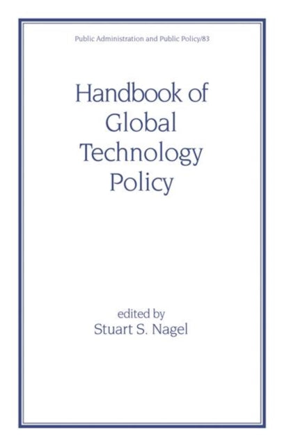 Book cover of: Handbook of Global Technology Policy. By: Stuart Nagel