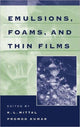 Book cover of: Emulsions, Foams, and Thin Films