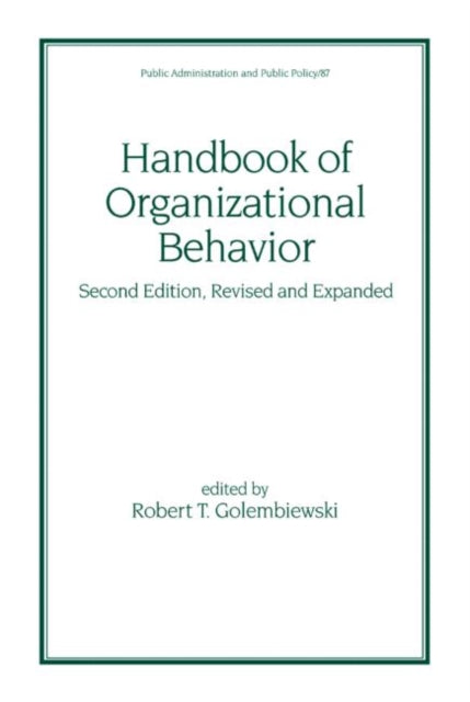 Handbook of Organizational Behavior, Revised and Expanded