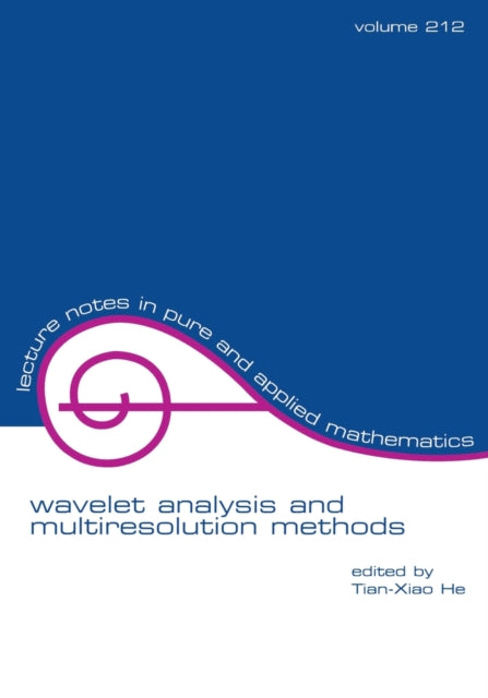 Book cover of: Wavelet Analysis and Multiresolution Methods. By: Tian-Xiao He