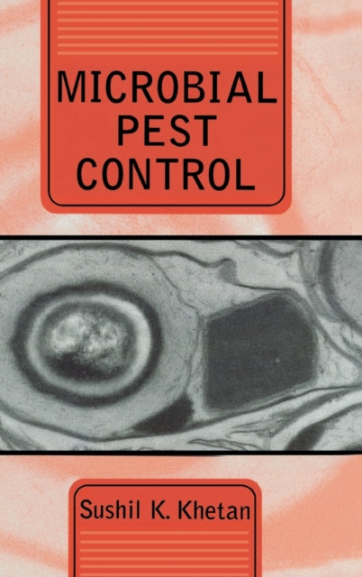Book cover of: Microbial Pest Control. By: Sushil Khetan