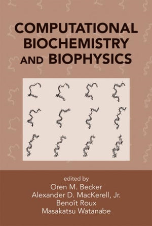 Computational Biochemistry and Biophysics