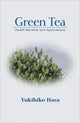 Book cover of: Green Tea. By: Yukihiko Hara
