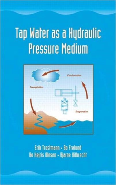 Book cover of: Tap Water as a Hydraulic Pressure Medium. By: Trostmann/Froel