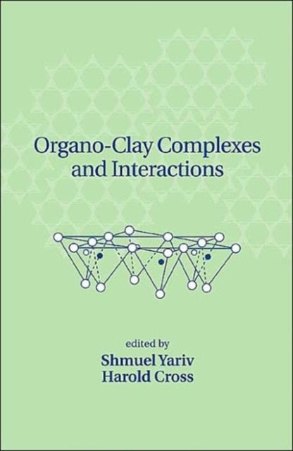 Book cover of: Organo-Clay Complexes and Interactions