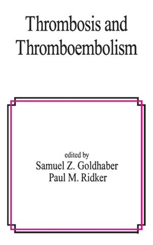 Thrombosis and Thromboembolism