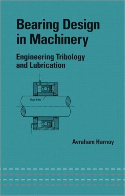 Book cover of: Bearing Design in Machinery. By: Avraham Harnoy