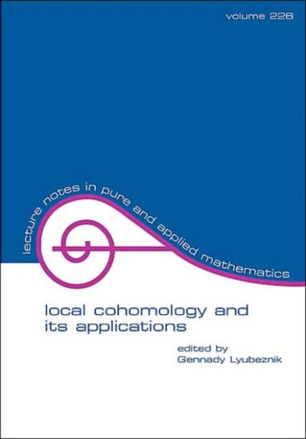Book cover of: Local Cohomology and Its Applications. By: Gennady Lybeznik