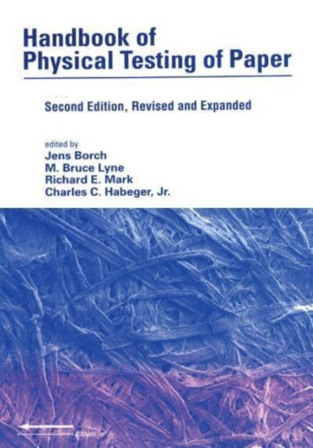 Book cover of: Handbook of Physical Testing of Paper, Second Edition,. By: R. E. Mark
