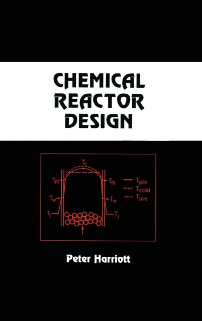 Book cover of: Chemical Reactor Design. By: Peter Harriott