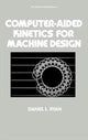 Book cover of: Computer-Aided Kinetics for Machine Design