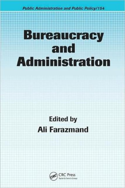 Book cover of: Bureaucracy and Administration. By: Ali Farazmand