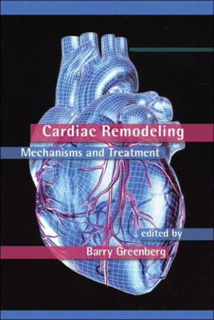 Book cover of: Cardiac Remodeling. By: Barry Greenberg