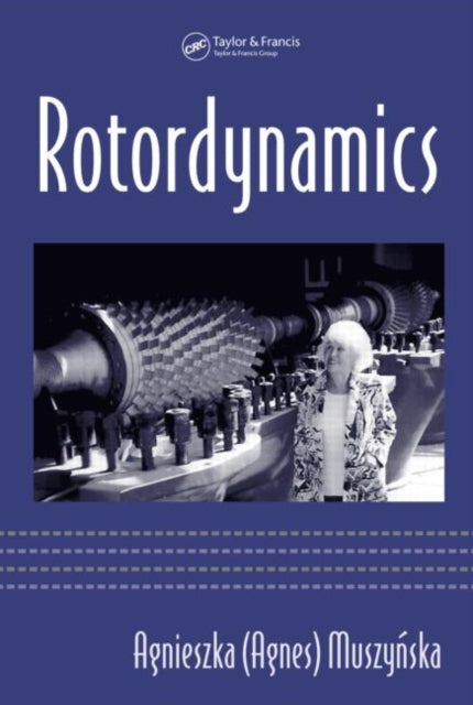 Book cover of: Rotordynamics. By: Agnieszka Muszyńska, Agnieszka Muszynska