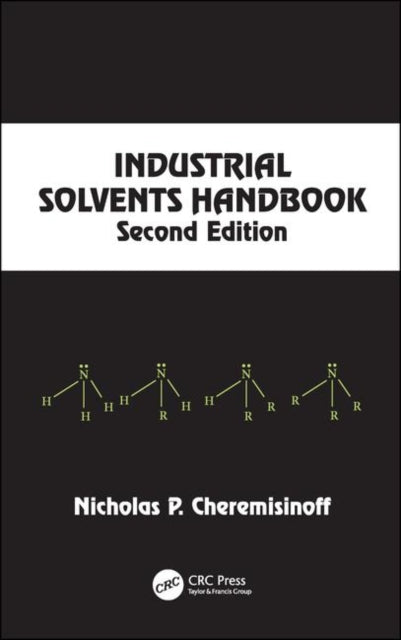 Book cover of: Industrial Solvents Handbook, Revised And Expanded