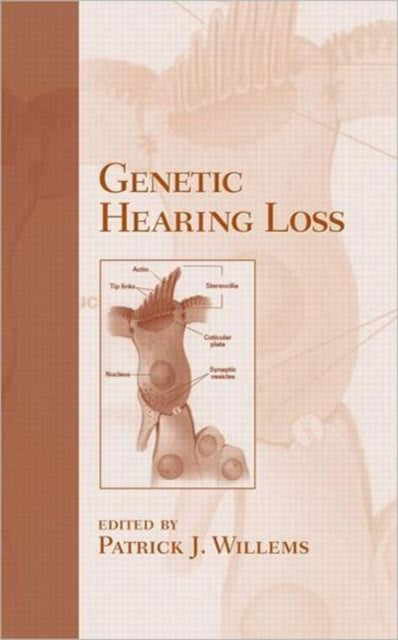 Book cover of: Genetic Hearing Loss. By: Patrick J. Willems