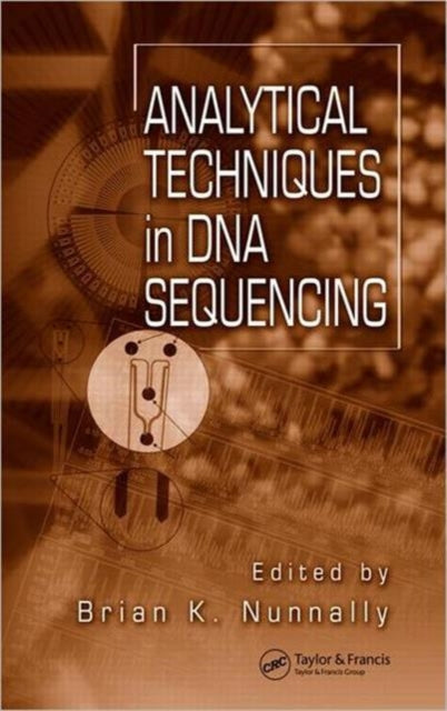 Book cover of: Analytical Techniques In DNA Sequencing. By: Brian K. Nunnally