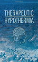Book cover of: Therapeutic Hypothermia