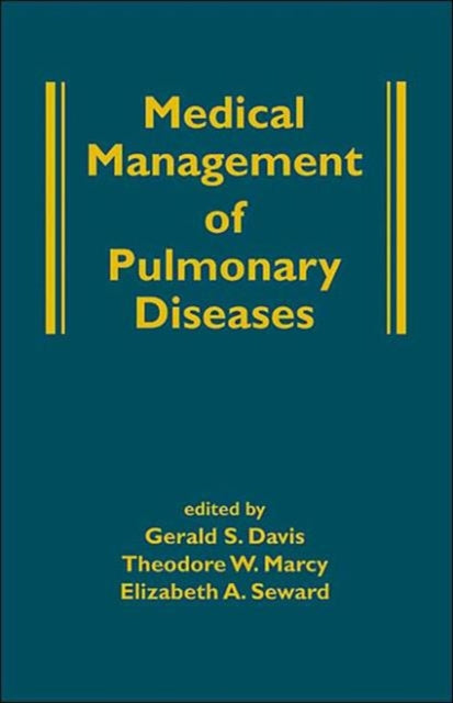 Book cover of: Medical Management of Pulmonary Diseases. By: Theodore Marcy