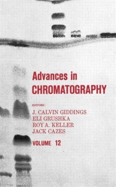 Book cover of: Advances in Chromatography. By: J. Calvin Giddings