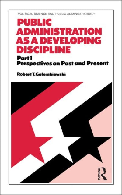Book cover of: Public Administration as a Developing Discipline